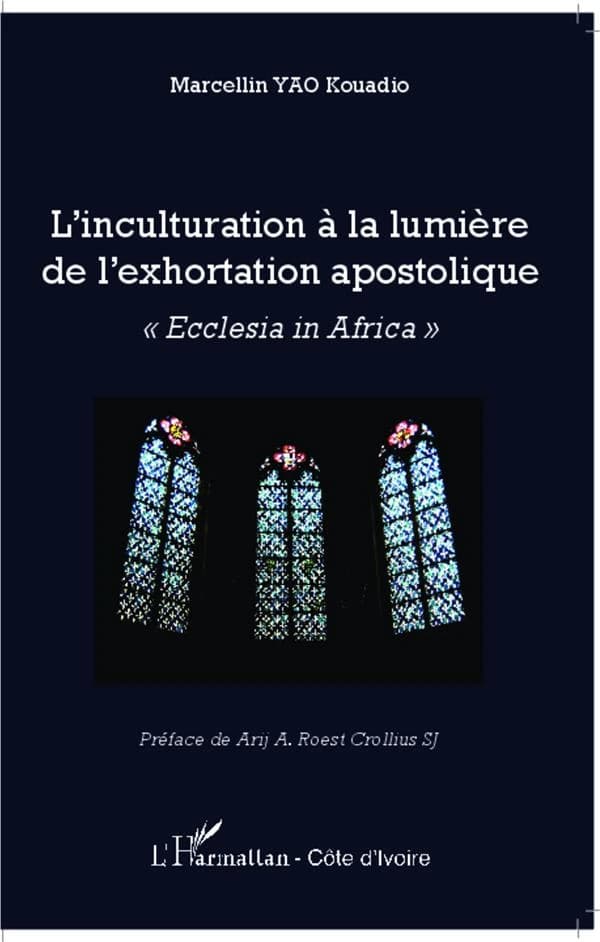 L'inculturation à la lumière de l'exhortation apostolique : "Ecclesia in Africa"