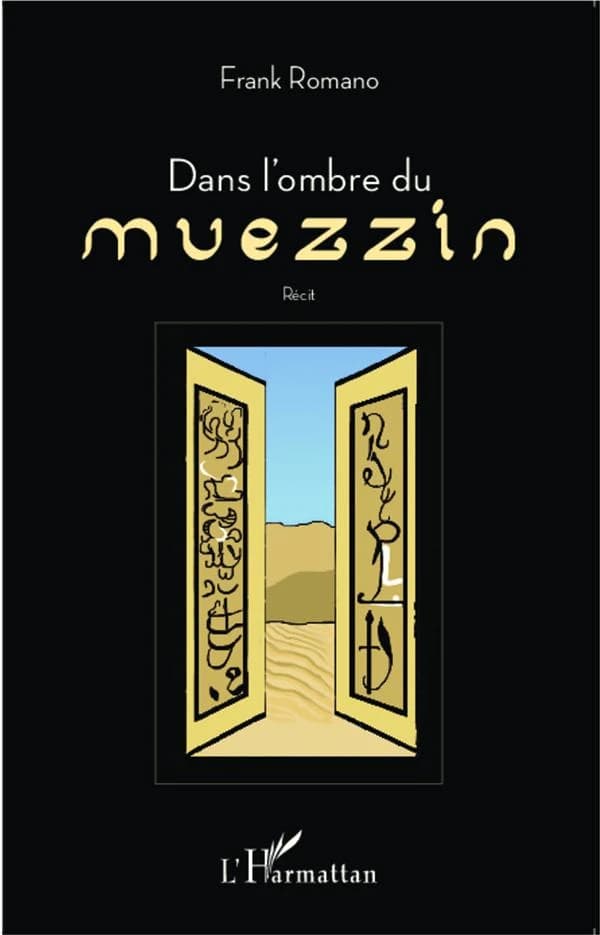 Dans l'ombre du muezzin : récit
