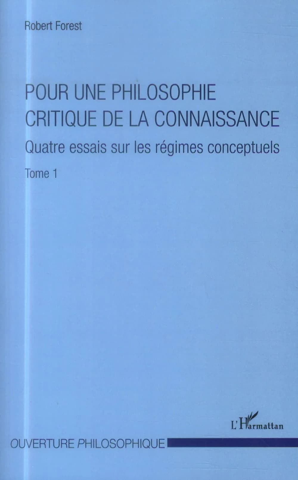 Pour une philosophie critique de la connaissance