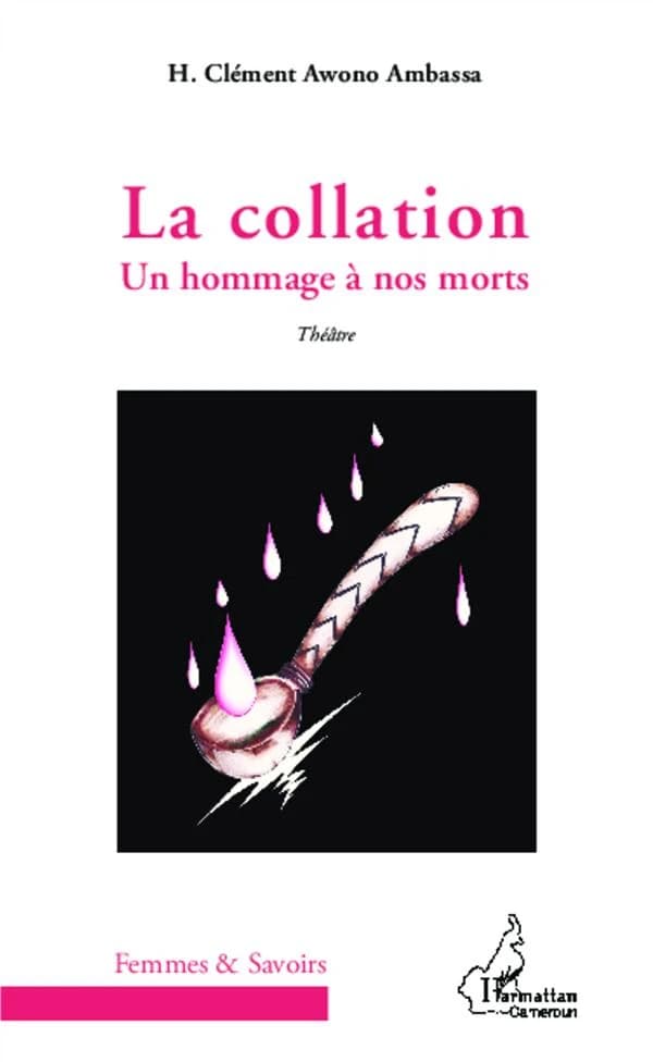 La collation : un hommage à nos morts : théâtre