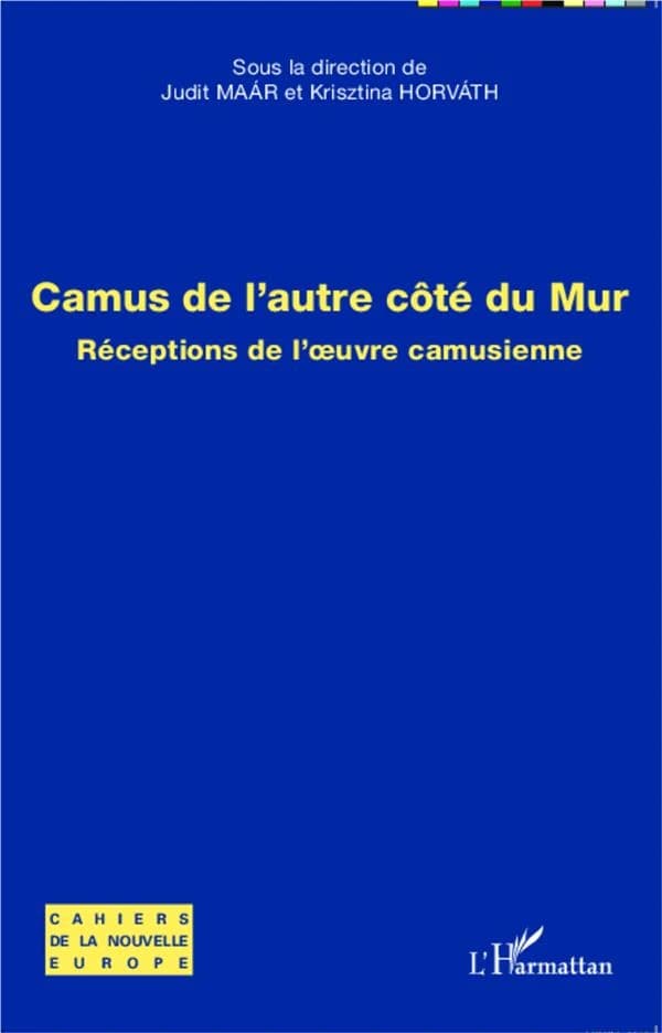 Camus de l'autre côté du Mur : réceptions de l'oeuvre camusienne