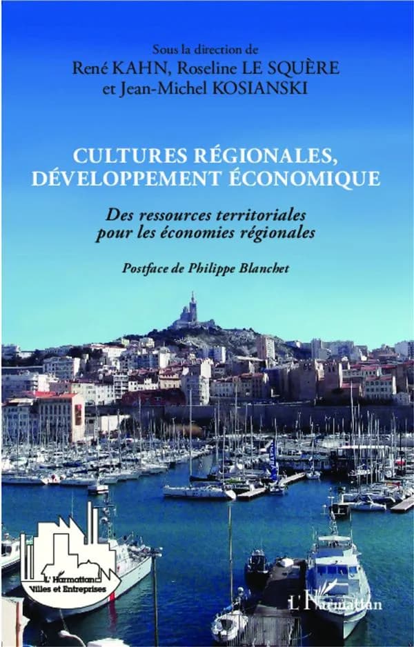 Cultures régionales, développement économique : des ressources territoriales pour les économies régionales