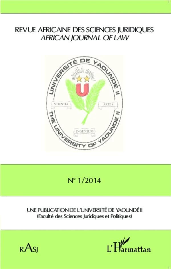 Revue Africaine Des Sciences Juridiques RASJ : African Journal of Law