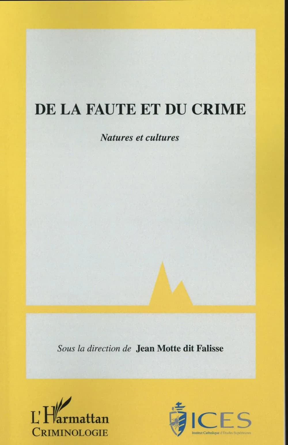 De la faute et du crime : natures et cultures