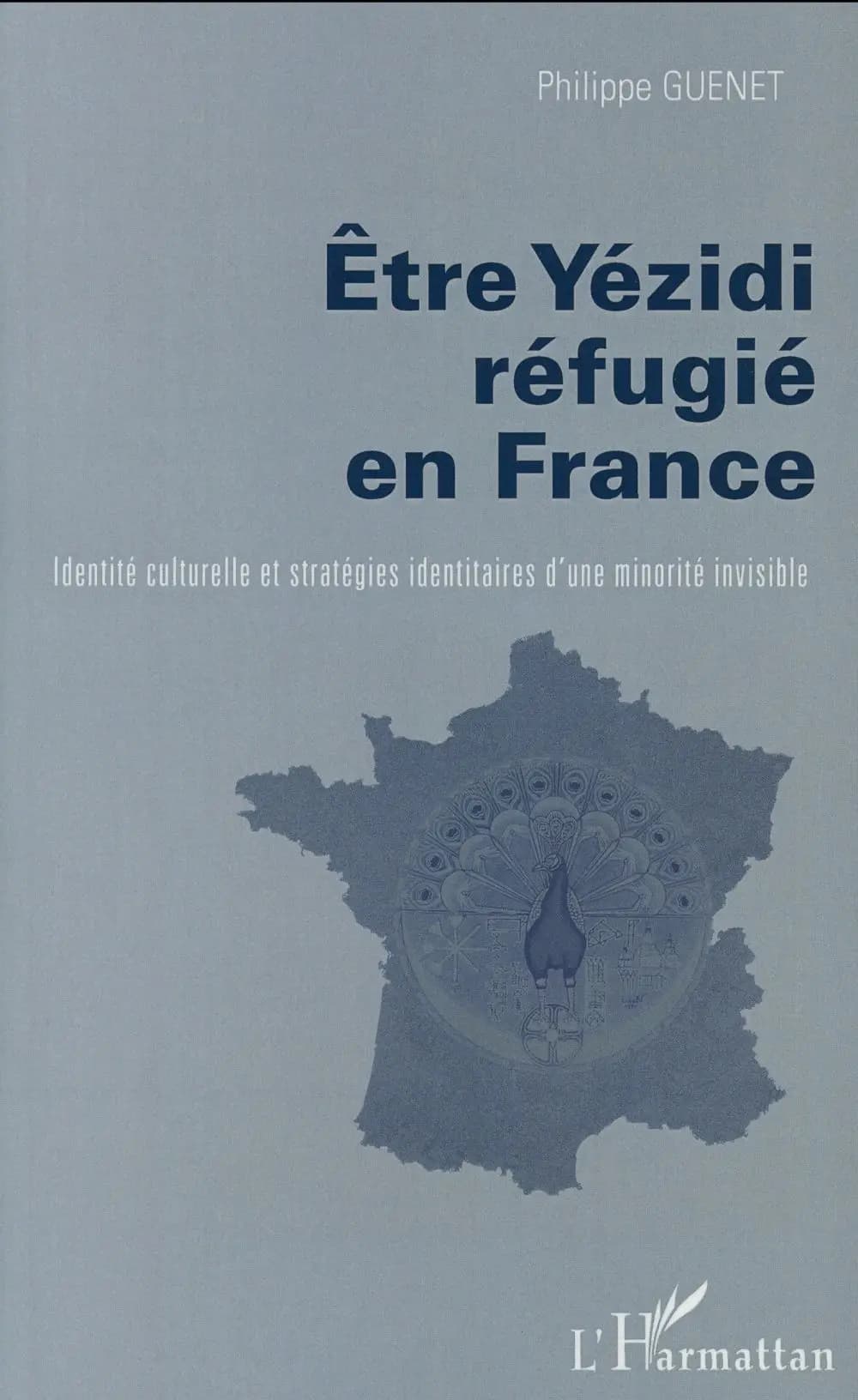 Être Yézidi réfugié en France : identité culturelle et stratégies identitaires d'une minorité invisible