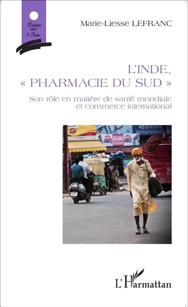 L'Inde, pharmacie du Sud : son rôle en matière de santé mondiale et commerce international