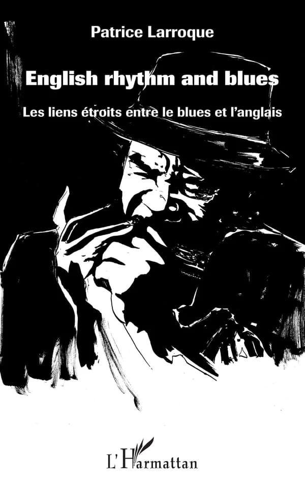 English rhythm and blues : les liens étroits entre le blues et l'anglais