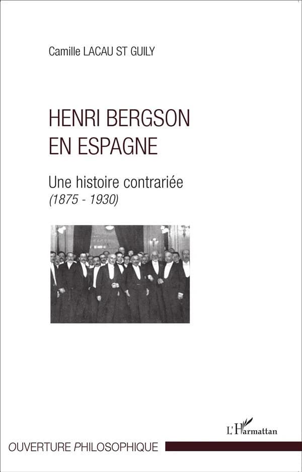 Henri Bergson en Espagne : une histoire contrariée, 1875-1930