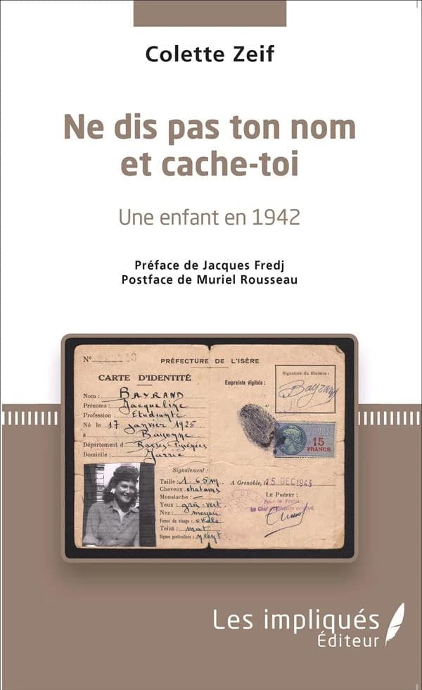 Ne dis pas ton nom et cache-toi : une enfant en 1942