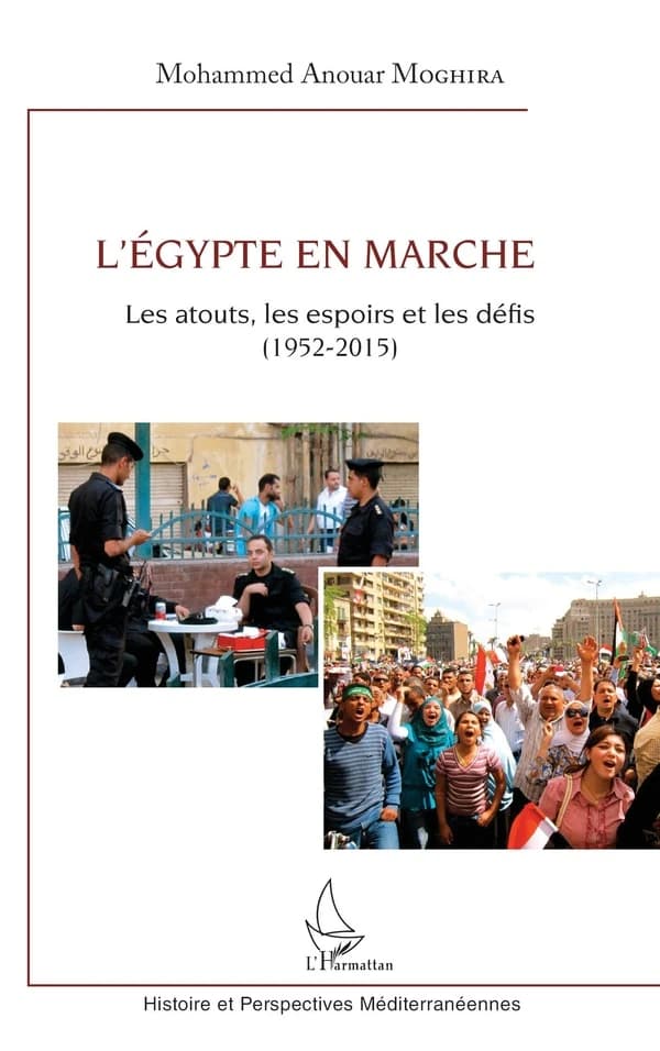 L'Égypte en marche : les atouts, les espoirs et les défis, 1952-2015