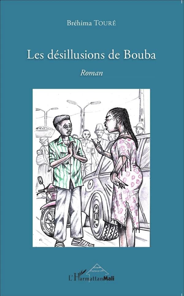 Les désillusions de Bouba : roman