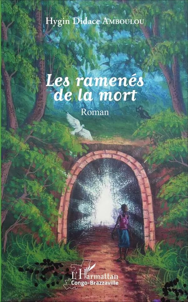 Les ramenés de la mort : roman