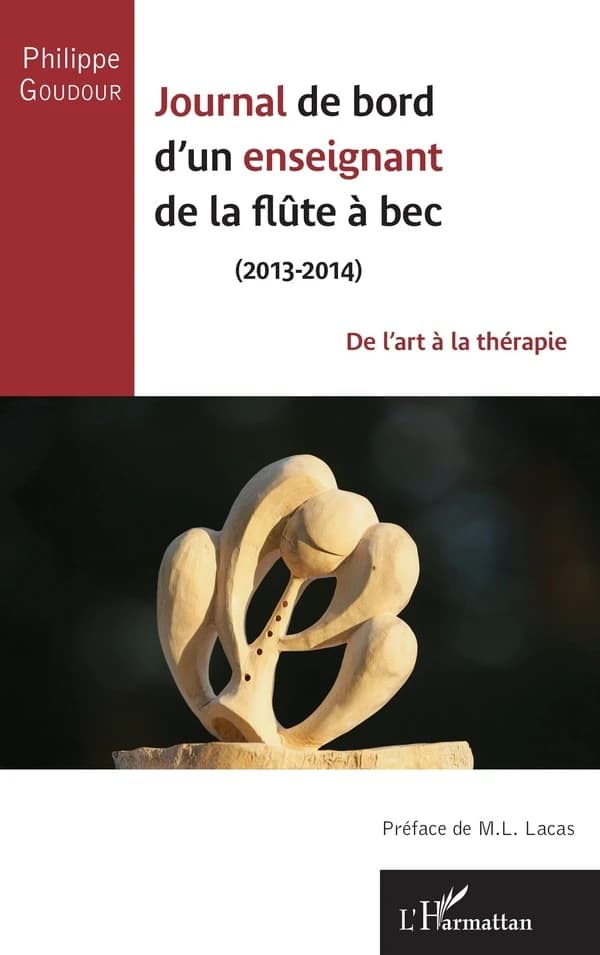 Journal de bord d'un enseignant de la flûte à bec : 2013-2014 : de l'art à la thérapie