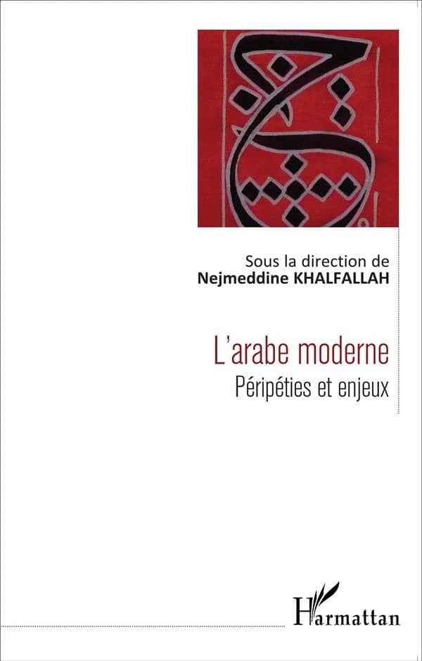 L'arabe moderne : péripéties et enjeux