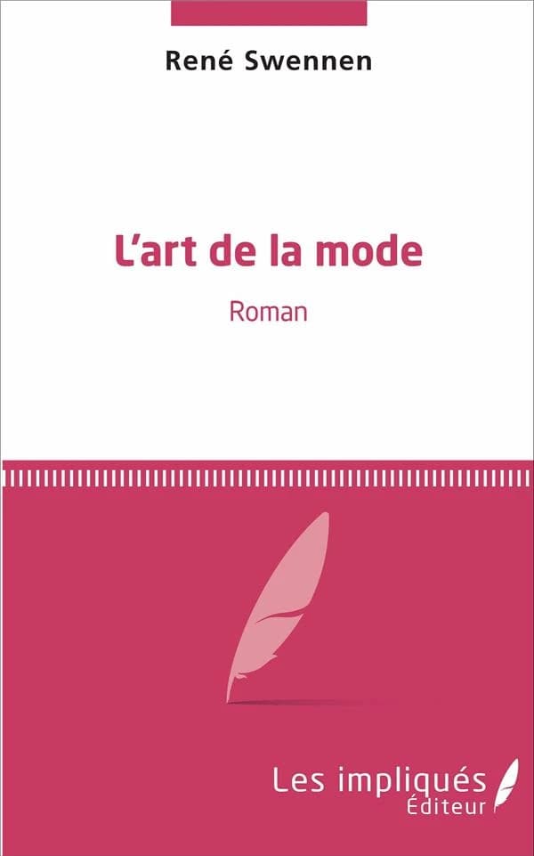 L'art de la mode : roman