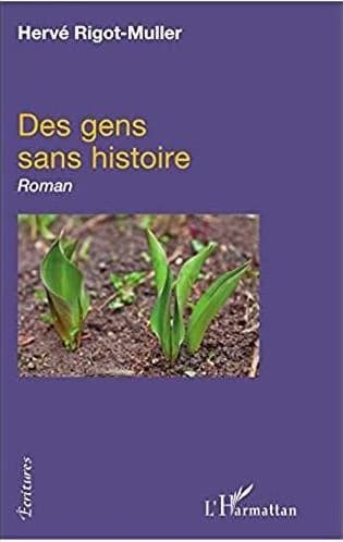 Des gens sans histoire : roman