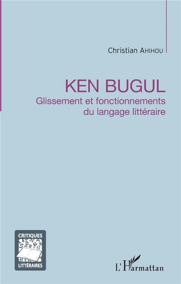 Ken Bugul : glissement et fonctionnements du langage littéraire