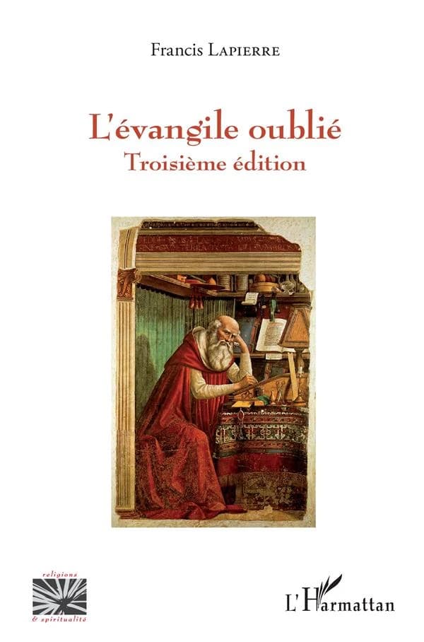 L'Évangile oublié (3e éd.) Francis Lapierre
