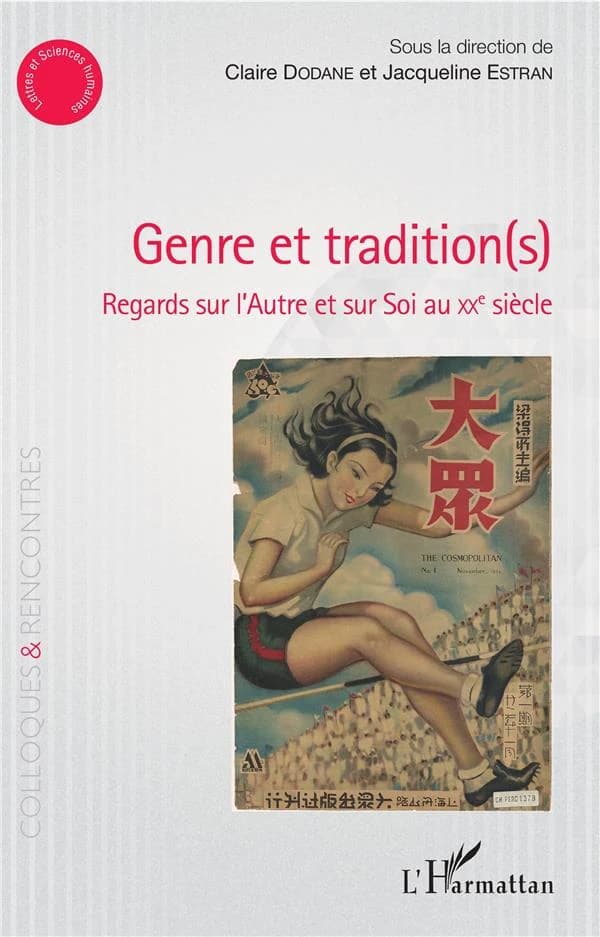 Genre et tradition(s) : regards sur l'autre et sur soi au XXe siècle