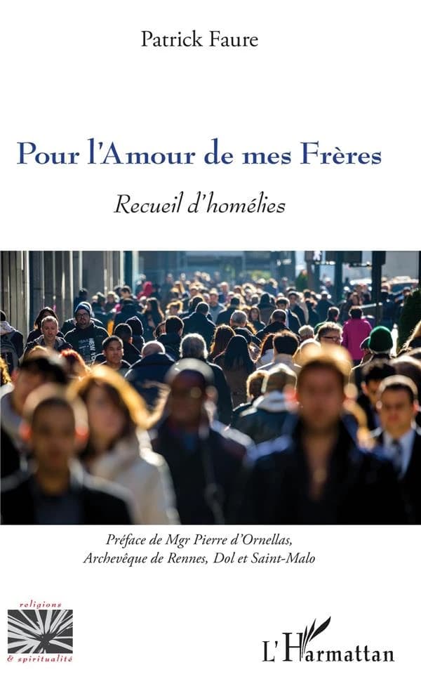 Pour l'amour de mes frères : recueils d'homélies