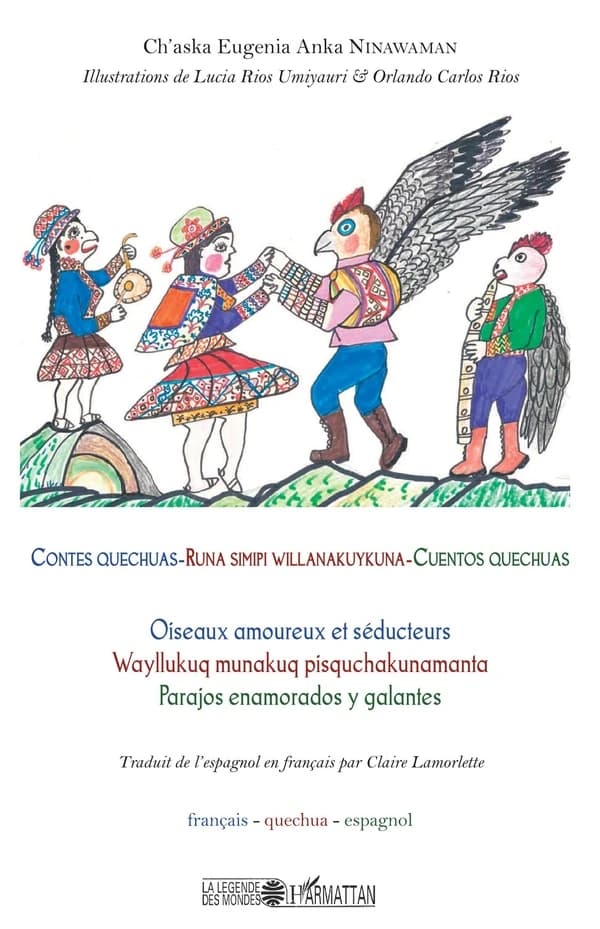 Contes quechuas : oiseaux amoureux et séducteurs