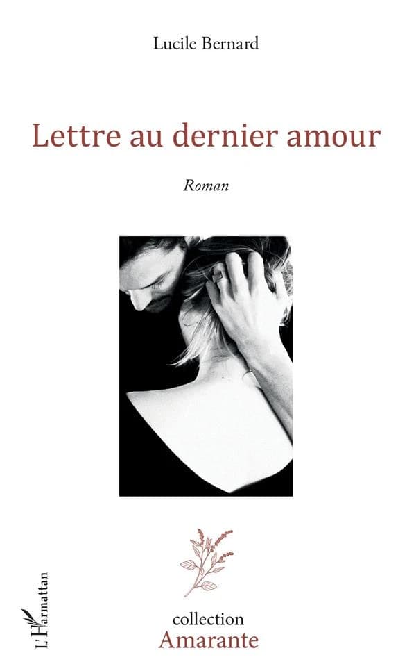 Lettre au dernier amour : roman