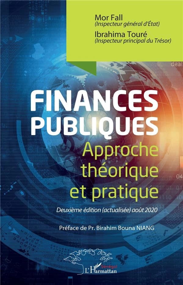 Finances publiques : approche théorique et pratique (2e éd. actualisée) Mor Fall & Ibrahima Touré ; préface de Pr. Birahim Bouna Niang