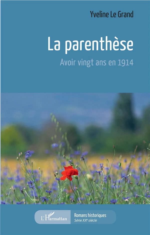 La parenthèse : avoir vingt ans en 1914