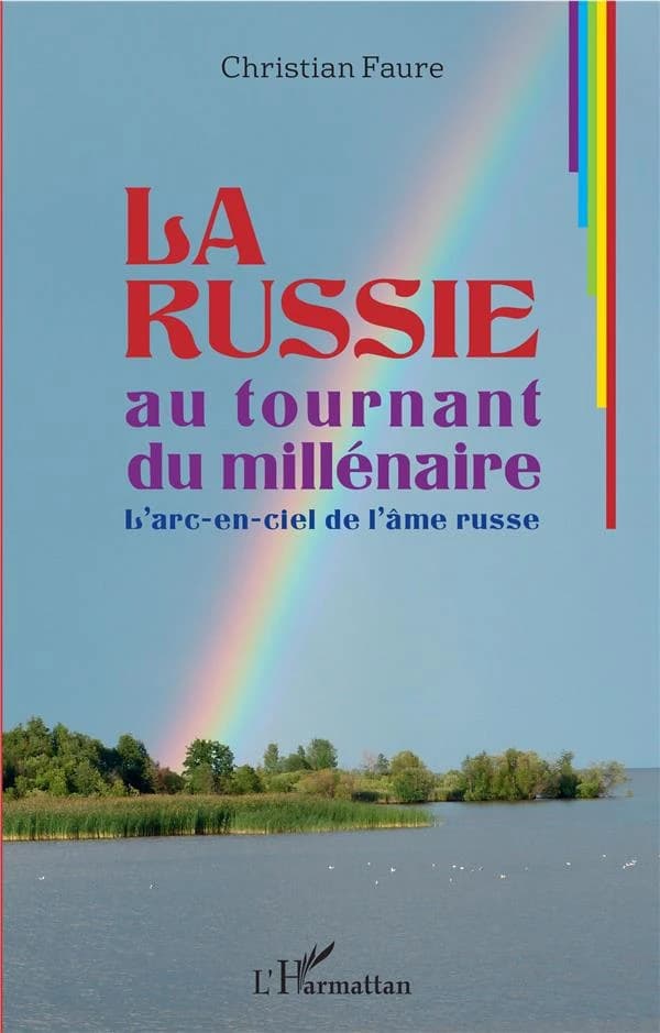 La Russie au tournant du millénaire : l'arc-en-ciel de l'âme russe