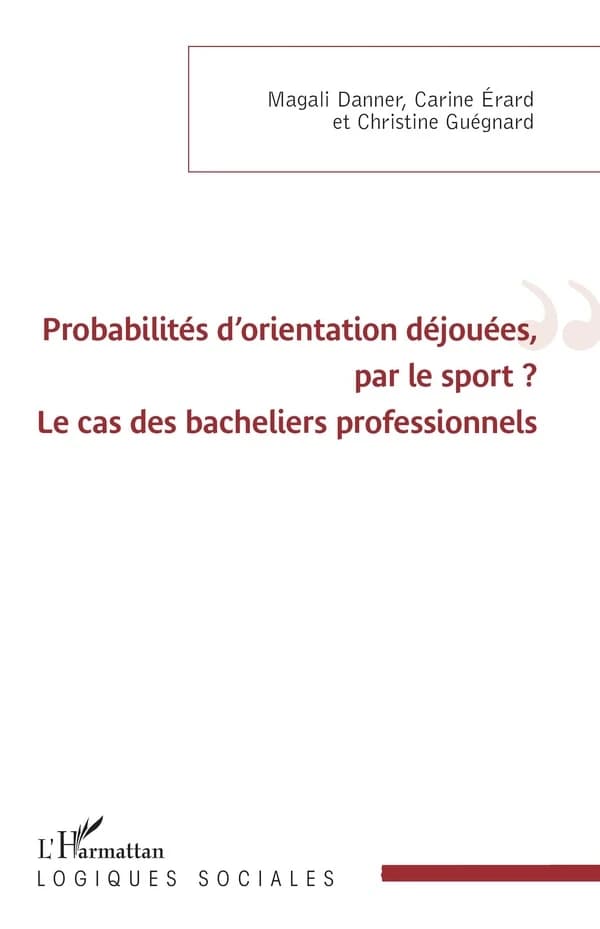 Probabilités d'orientation déjouées, par le sport ? : le cas des bacheliers professionnels