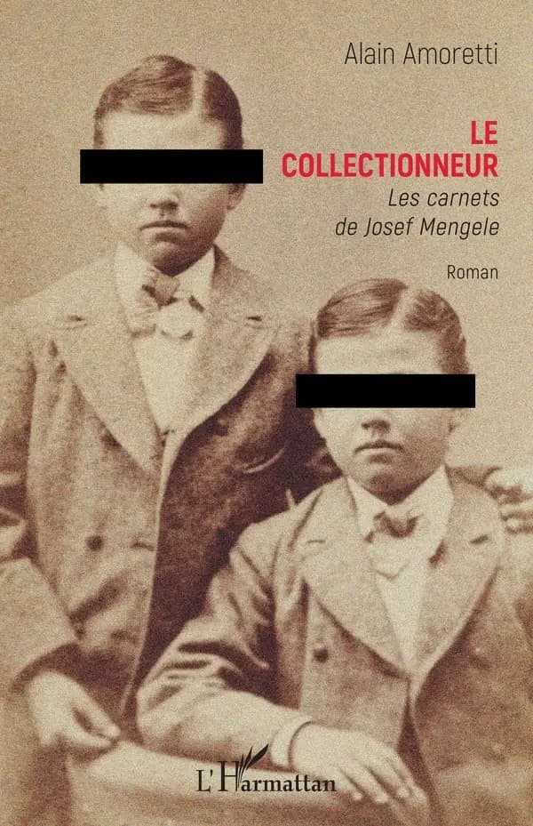 Le collectionneur : les carnets de Josef Mengele