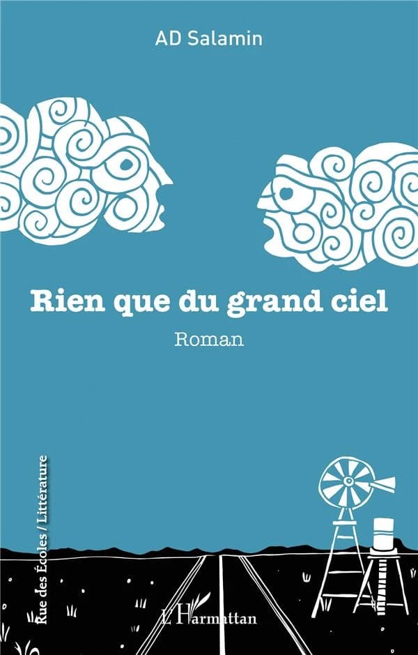 Rien que du grand ciel : roman