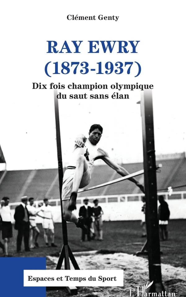 Ray Ewry, 1873-1937 : dix fois champion olympique du saut sans élan