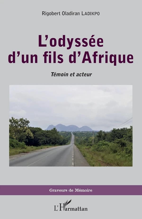 L'odyssée d'un fils d'Afrique : témoin et acteur