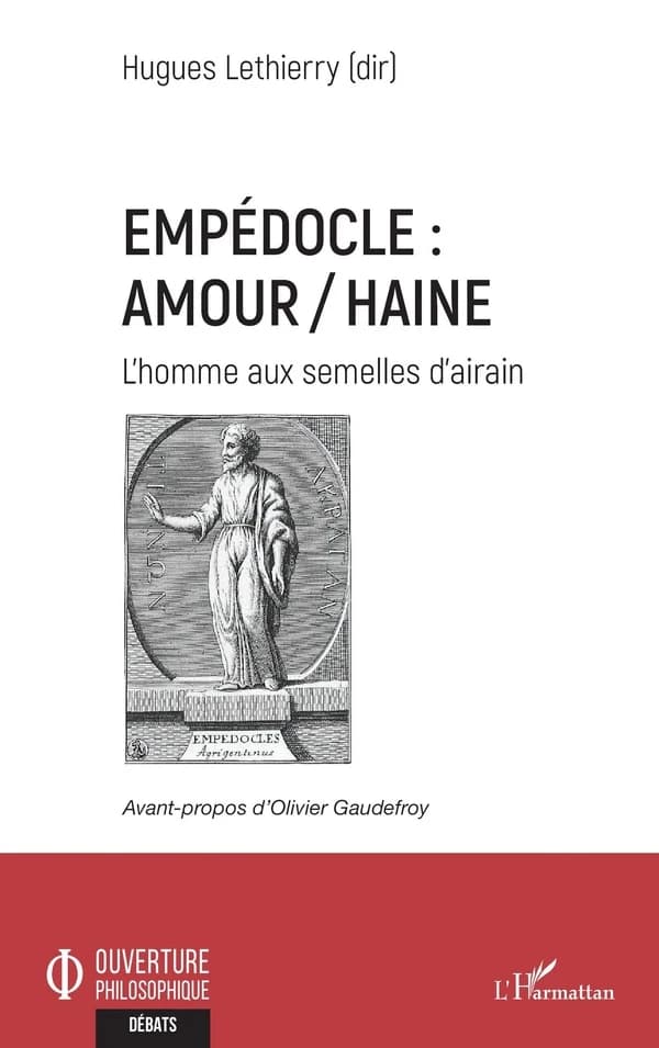 Empédocle, amour-haine : l'homme aux semelles d'airain