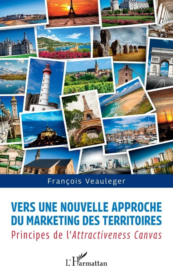 Vers une nouvelle approche du marketing des territoires : principes de l'attractiveness canvas