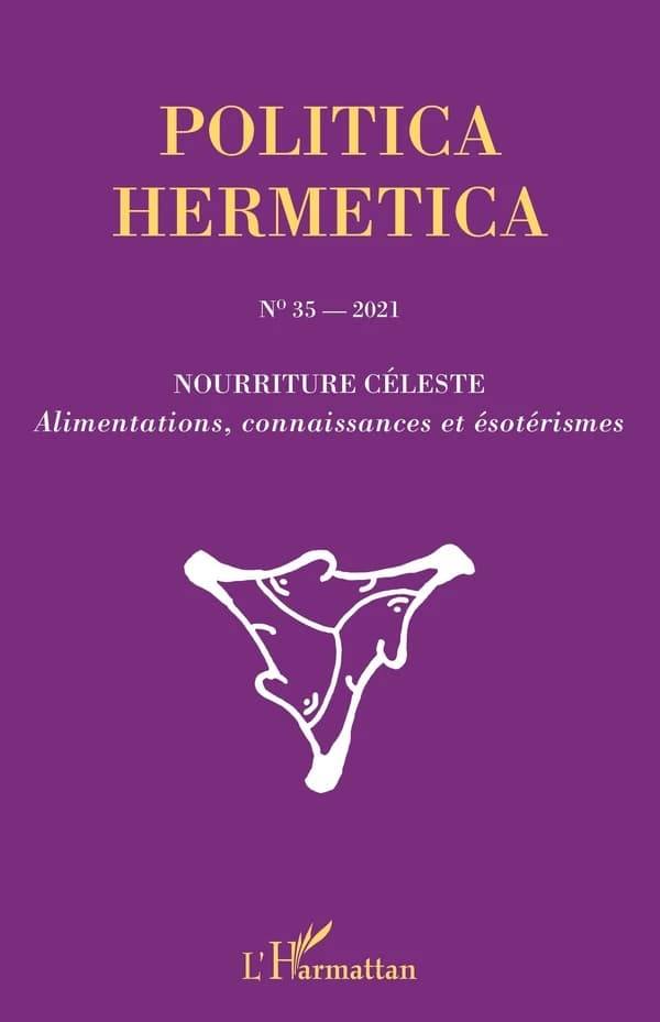 Nourriture céleste : alimentations, connaissances et ésotérismes