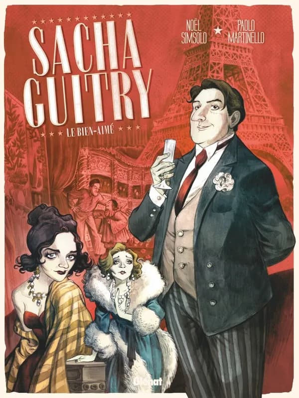 Sacha Guitry Tome 1 : le bien-aimé