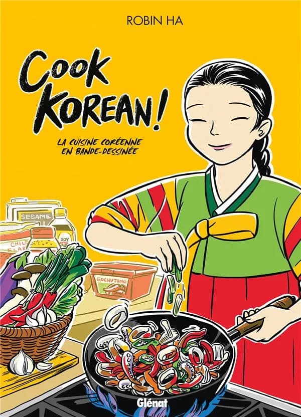 Cook Korean ! : la cuisine coréenne en bande-dessinée
