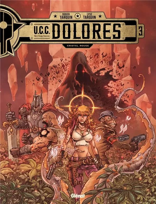 U.C.C. Dolores, tome 3 : Cristal rouge