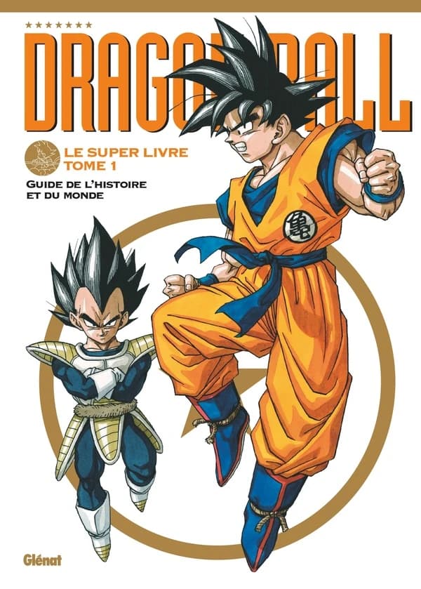 Dragon Ball, le super livre tome 1 : Guide de l'histoire et du monde