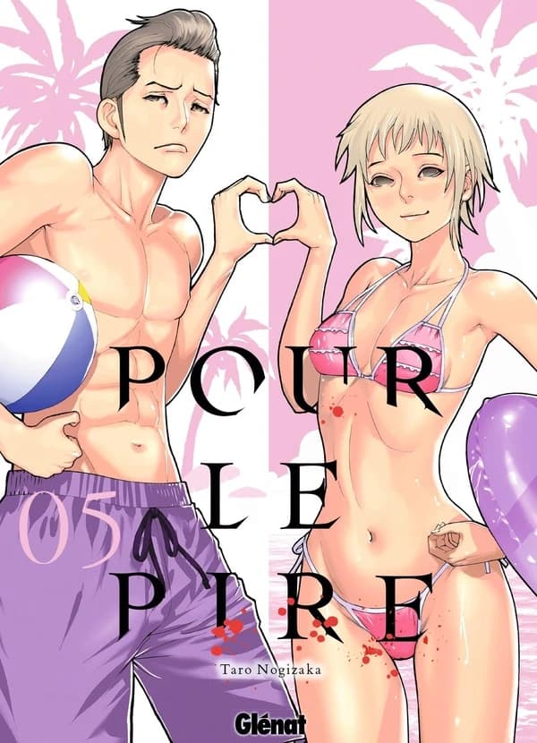 Pour le pire. 05