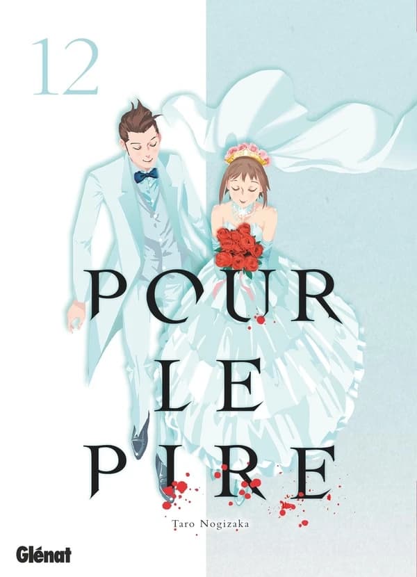 Pour le pire. 12