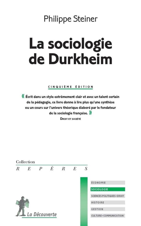 La sociologie de Durkheim (5e éd.) Philippe Steiner