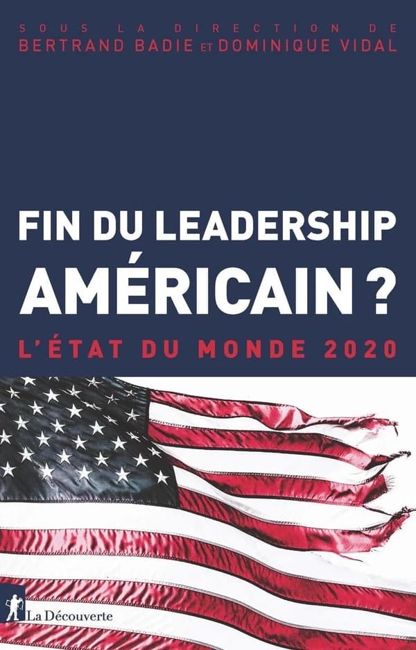 L'état du monde 2020 ; fin du leadership américain ?
