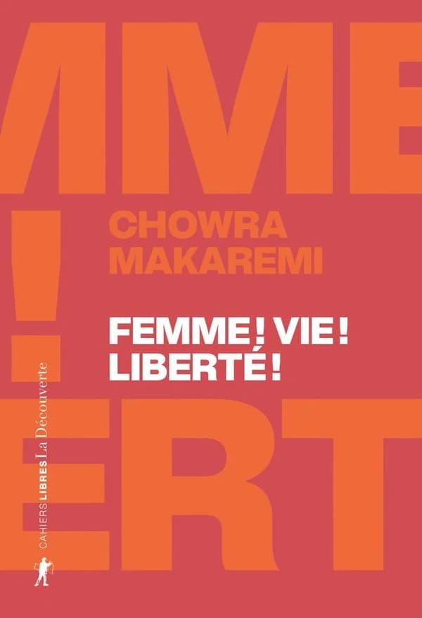 Femme! Vie! Liberté! : écho d'un soulèvement révolutionnaire en Iran