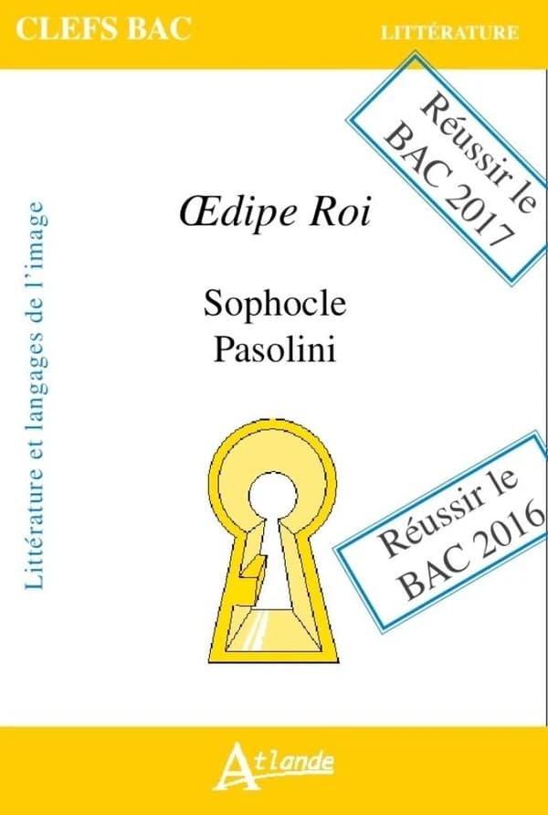 "Oedipe Roi", Sophocle, Pasolini : littérature et langages de l'image