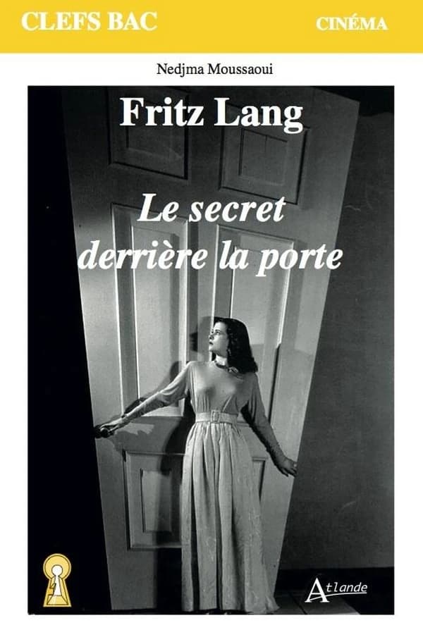 Fritz Lang, "Le secret derrière la porte"