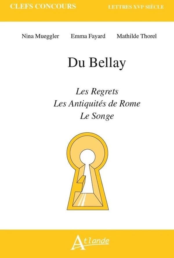 Du Bellay, "Les regrets", "Les antiquités de Rome", "Le songe"