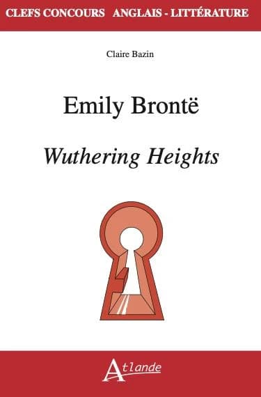 Emily Brontë : "Wuthering heights"